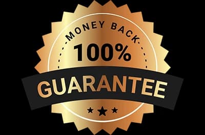 100% MONEY BACK GUARANTEE